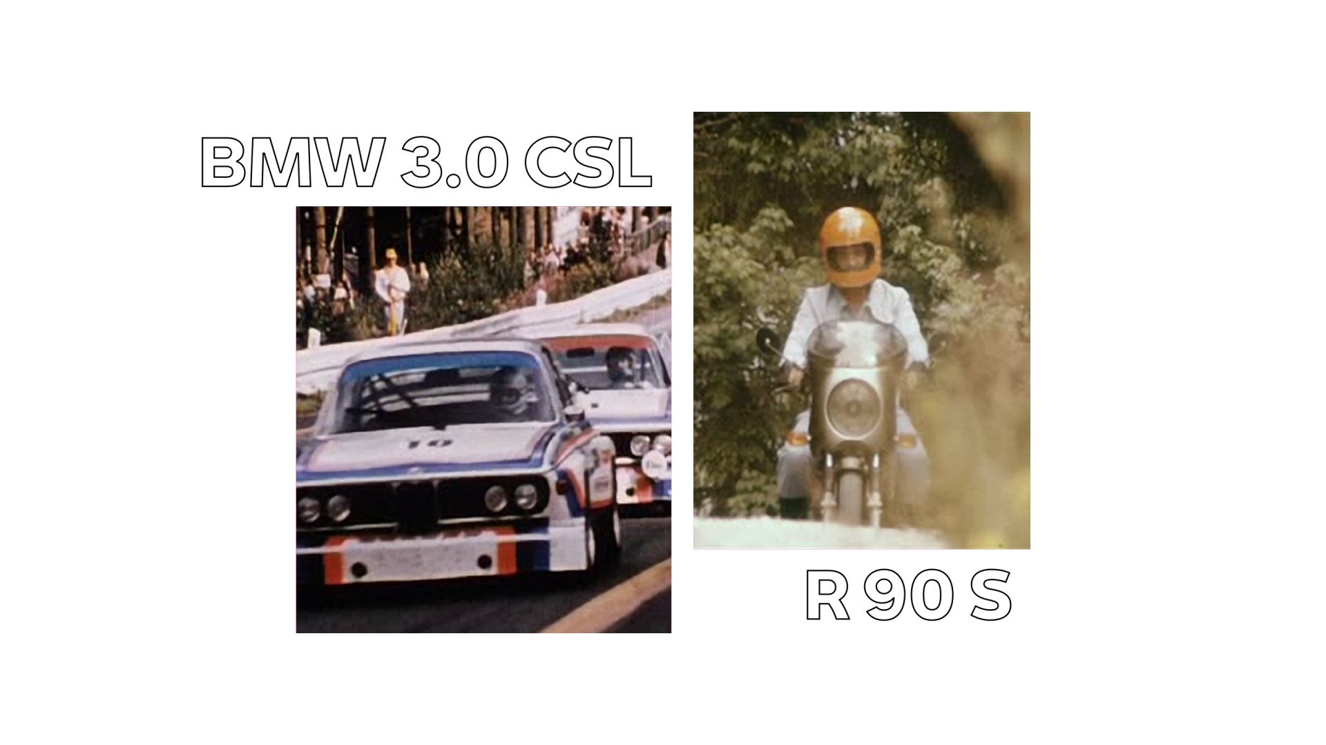 A la izquierda, una toma histórica del BMW 3.0 CSL y a la derecha, la BMW R 90 S de Helmut Dähne.